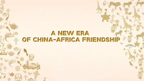 A New Era of China-Africa Friendship